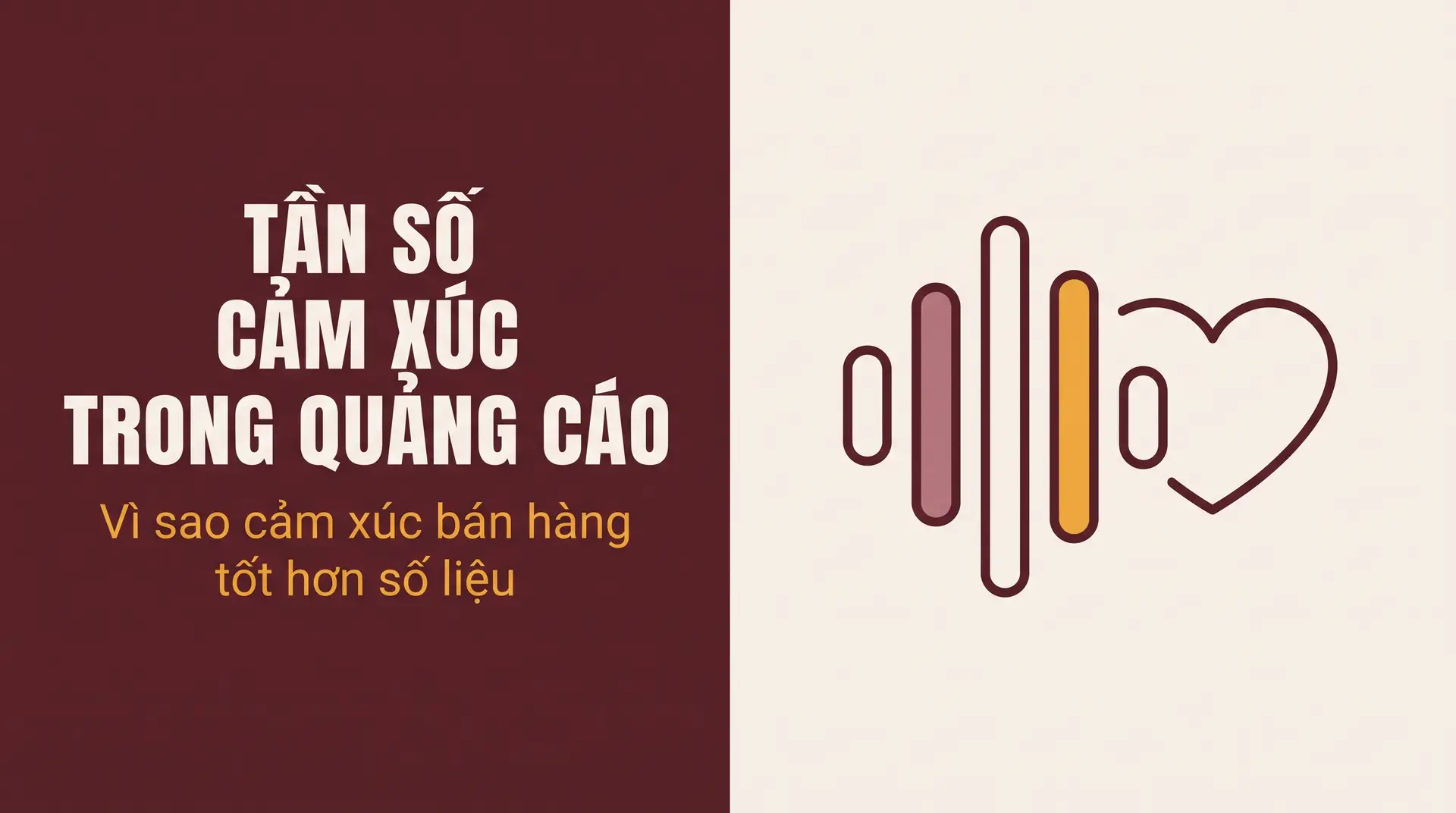Tần Số Cảm Xúc Trong Quảng Cáo
